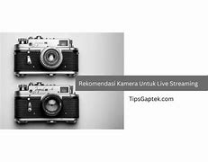 Kamera Live Streaming Terbaik