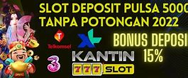 Slot Tanpa Potongan Pulsa 5000